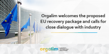 Orgalim welcomes the proposed EU recovery package and calls for close dialogue with industry