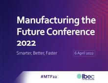 Manufacturing the Future Conference 2022